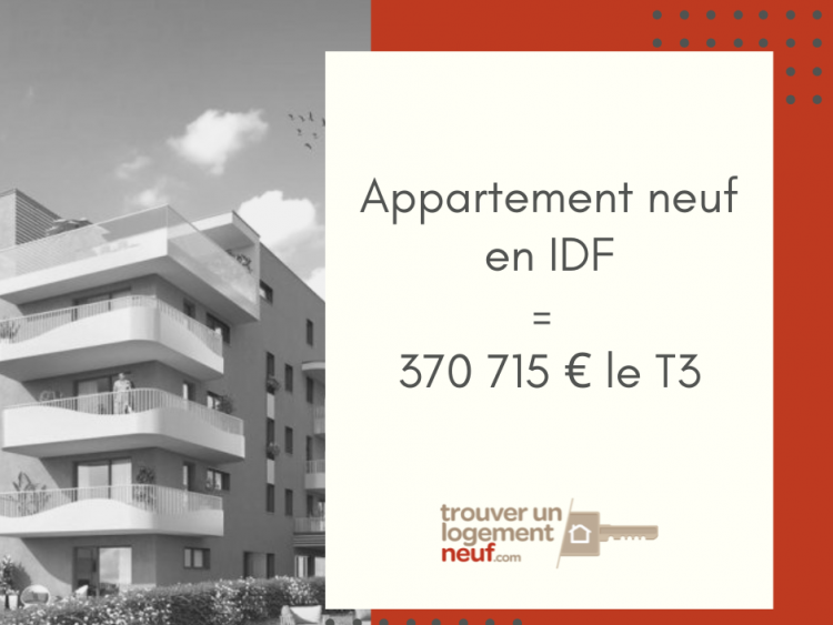 prix appartement neuf Ile de France